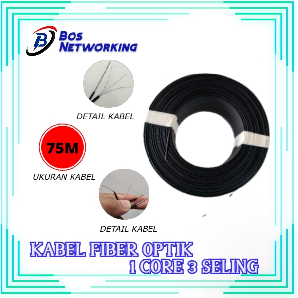Kabel FO Fiber Optic 1 Core 3 Seling 75M