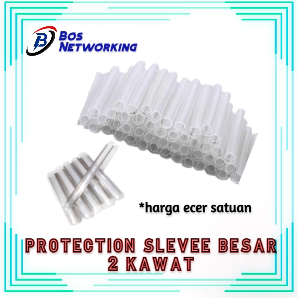 Protection Sleeve Besar 2 Kawat Dropcore Fiber